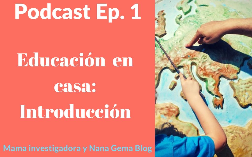 Podcast Ep. 1: Educación en casa