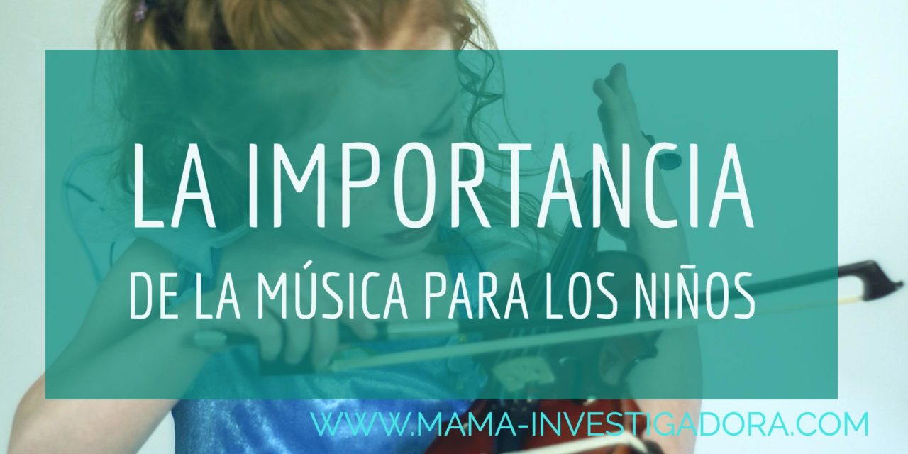 La importancia de la música para los niños