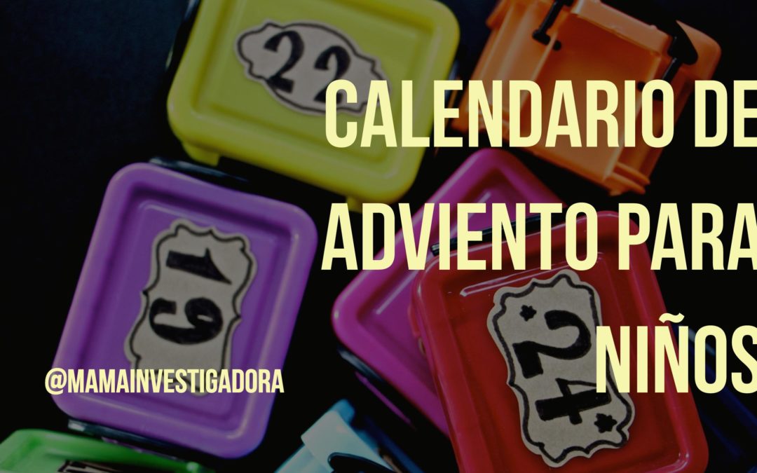 Ideas para Calendario de Adviento para niños con imprimibiles gratuitos