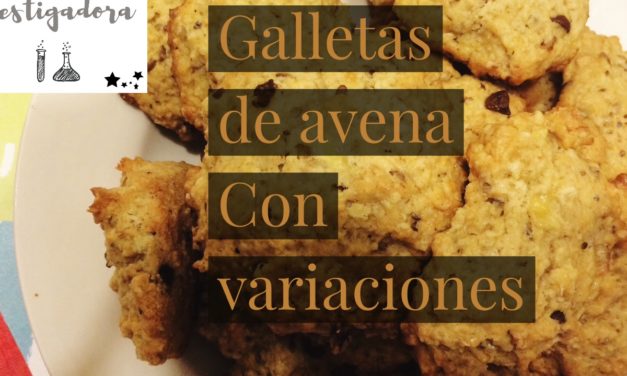 Galletas de avena y sus variaciones