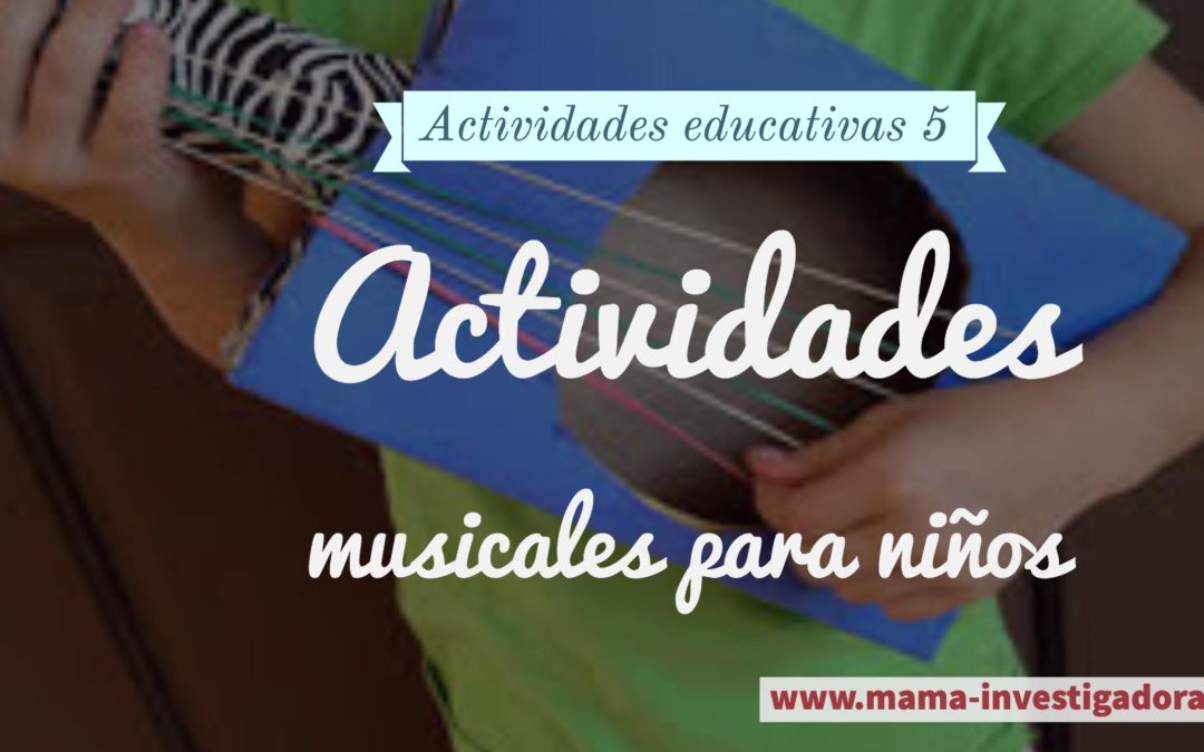 Actividades musicales para niños – Actividades educativas