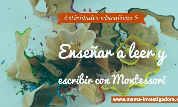 Enseñar a leer y escribir con Montessori – Actividades educativas