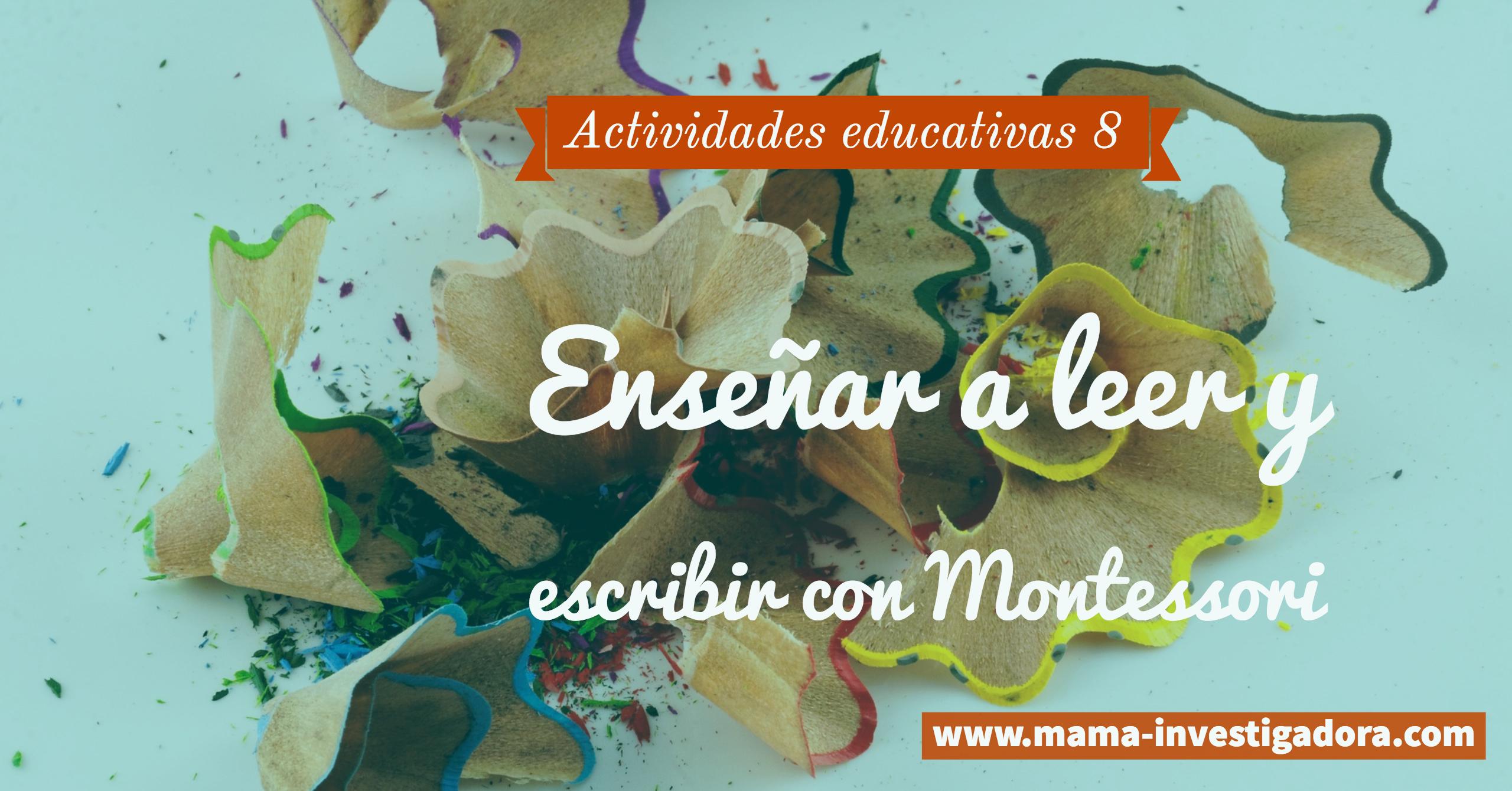 Enseñar a leer y escribir con Montessori – Actividades educativas