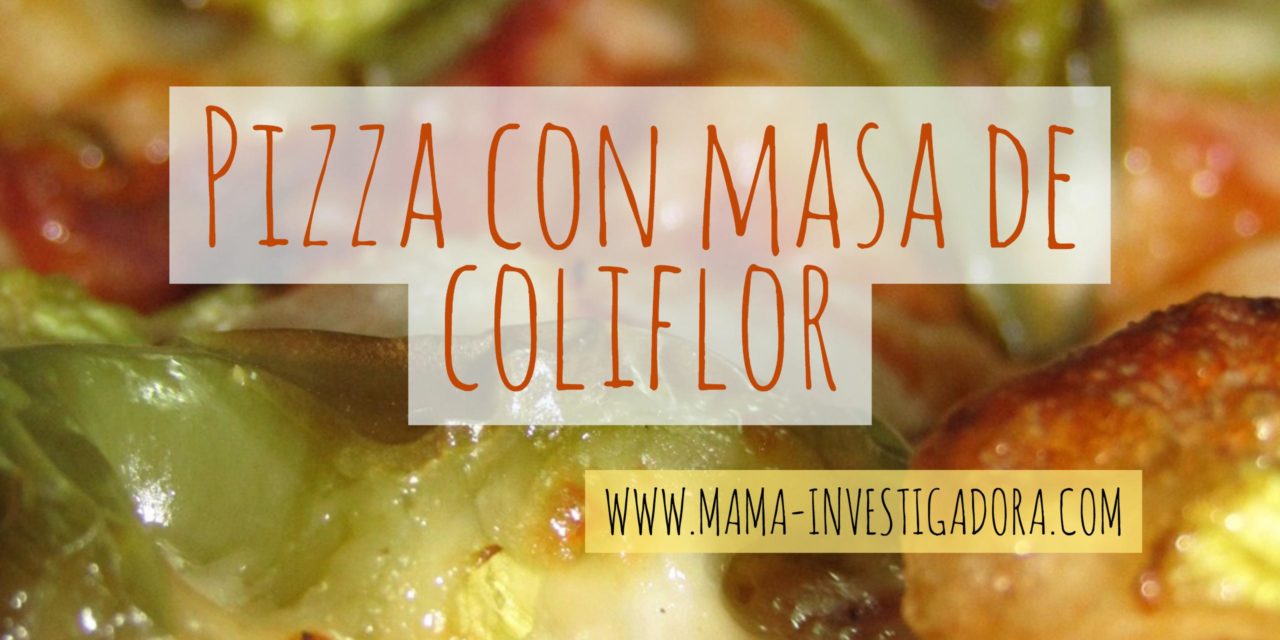 Pizza con masa coliflor