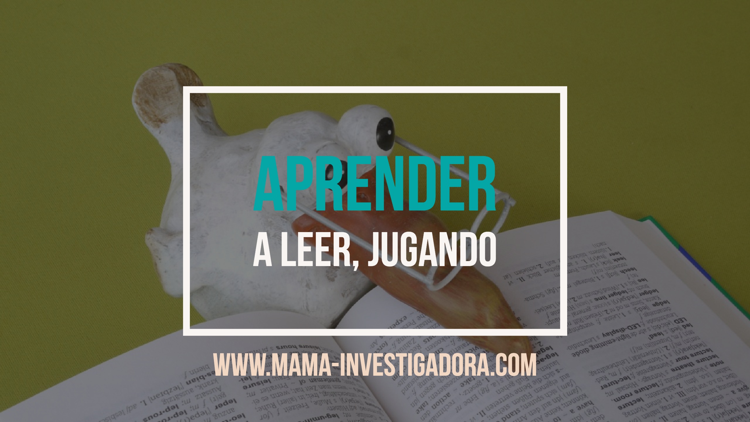 Mi madre, la que  me enseñó a leer jugando….