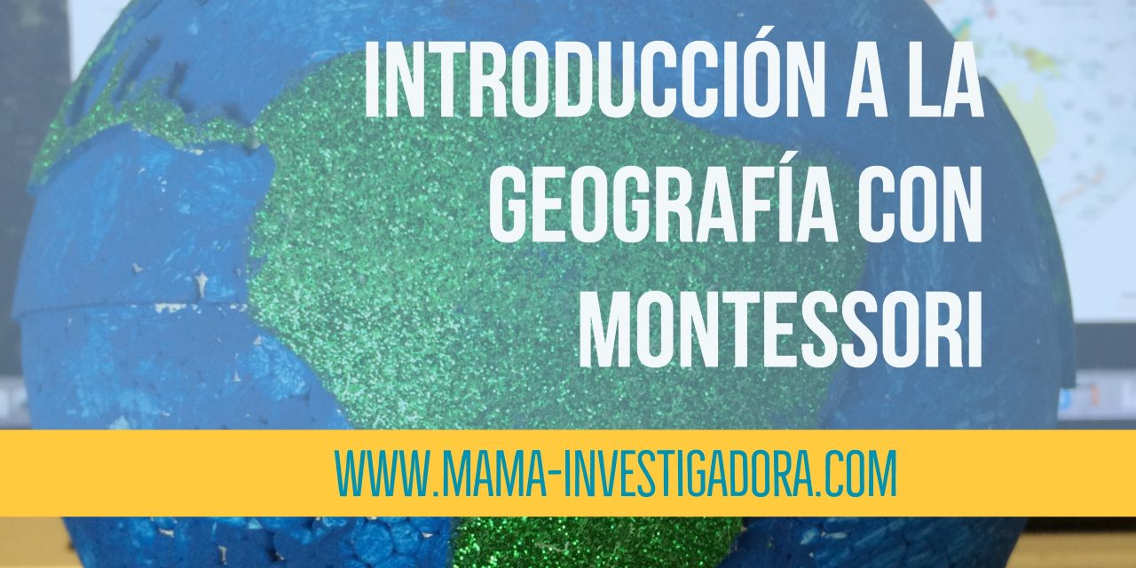 Introducción a la   geografía con Montessori   – DIY globo de lija e imprimibles