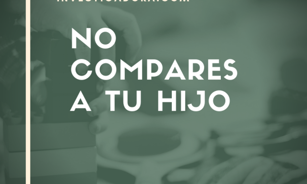 No compares a tu hijo!