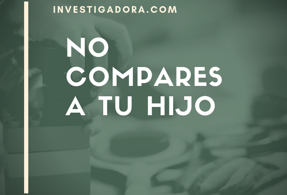 No compares a tu hijo!