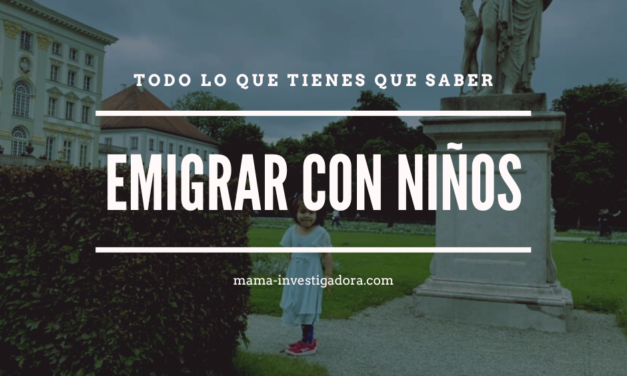 Emigrar al extranjero con niños:  Lo que tienes que saber